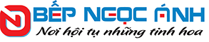 Bếp Ngọc Ánh - Mua Bếp Điện Từ, Bếp Từ, Máy hút khói khử mùi cao cấp tại Quận 9